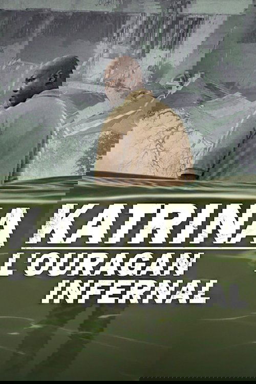 Katrina : L'ouragan infernal