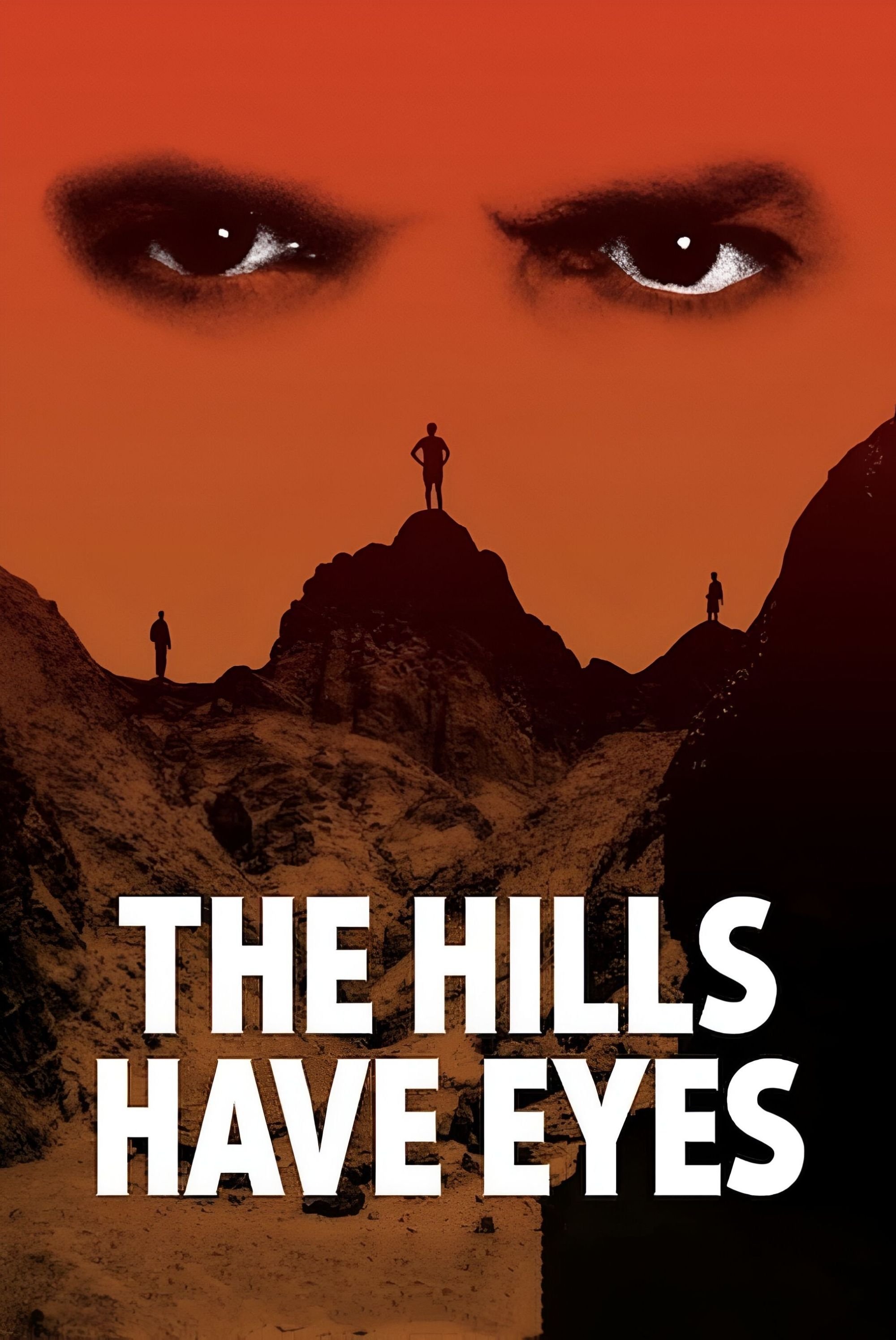 The Hills Have Eyes