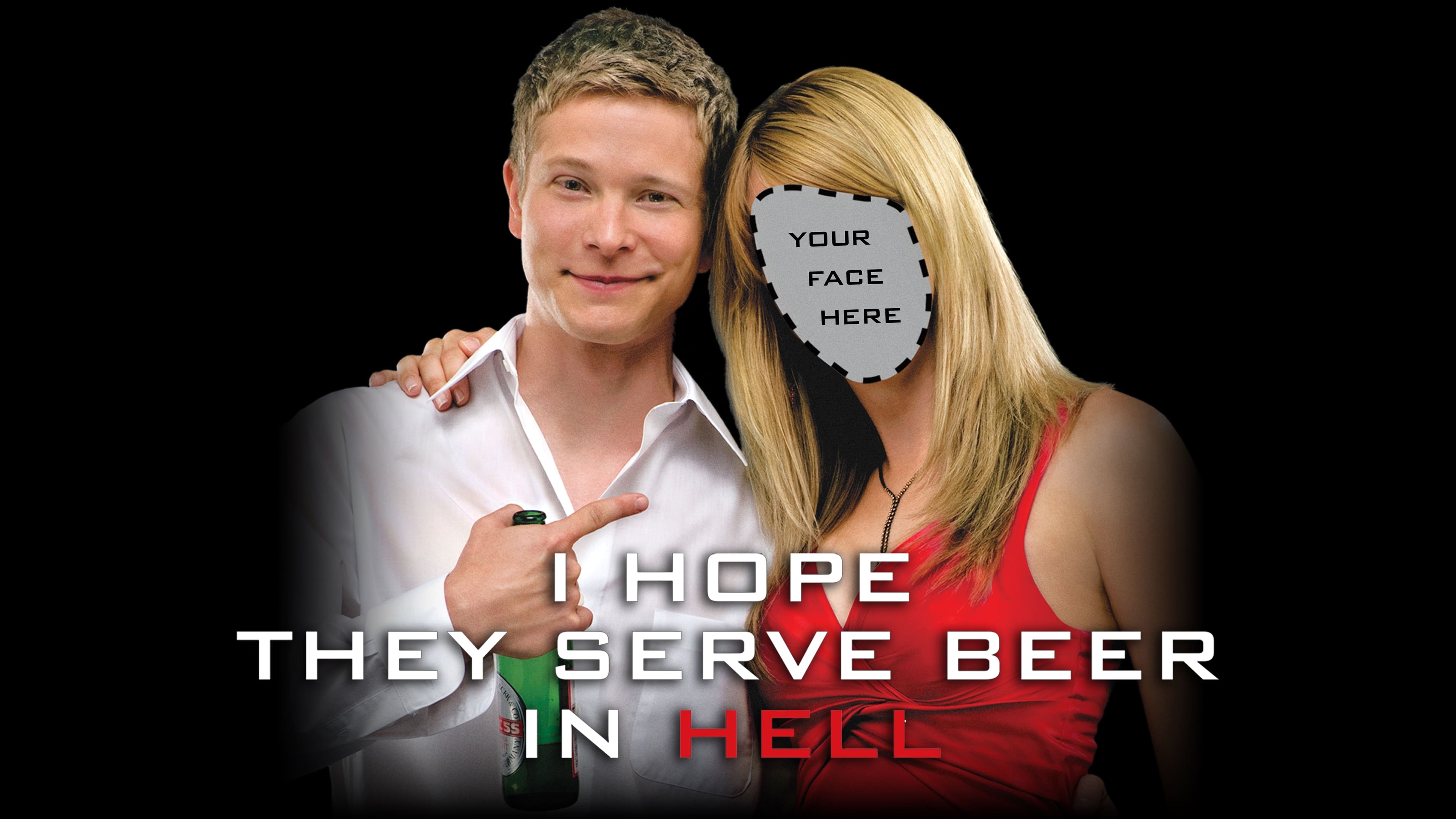 I Hope They Serve Beer in Hell (2009)