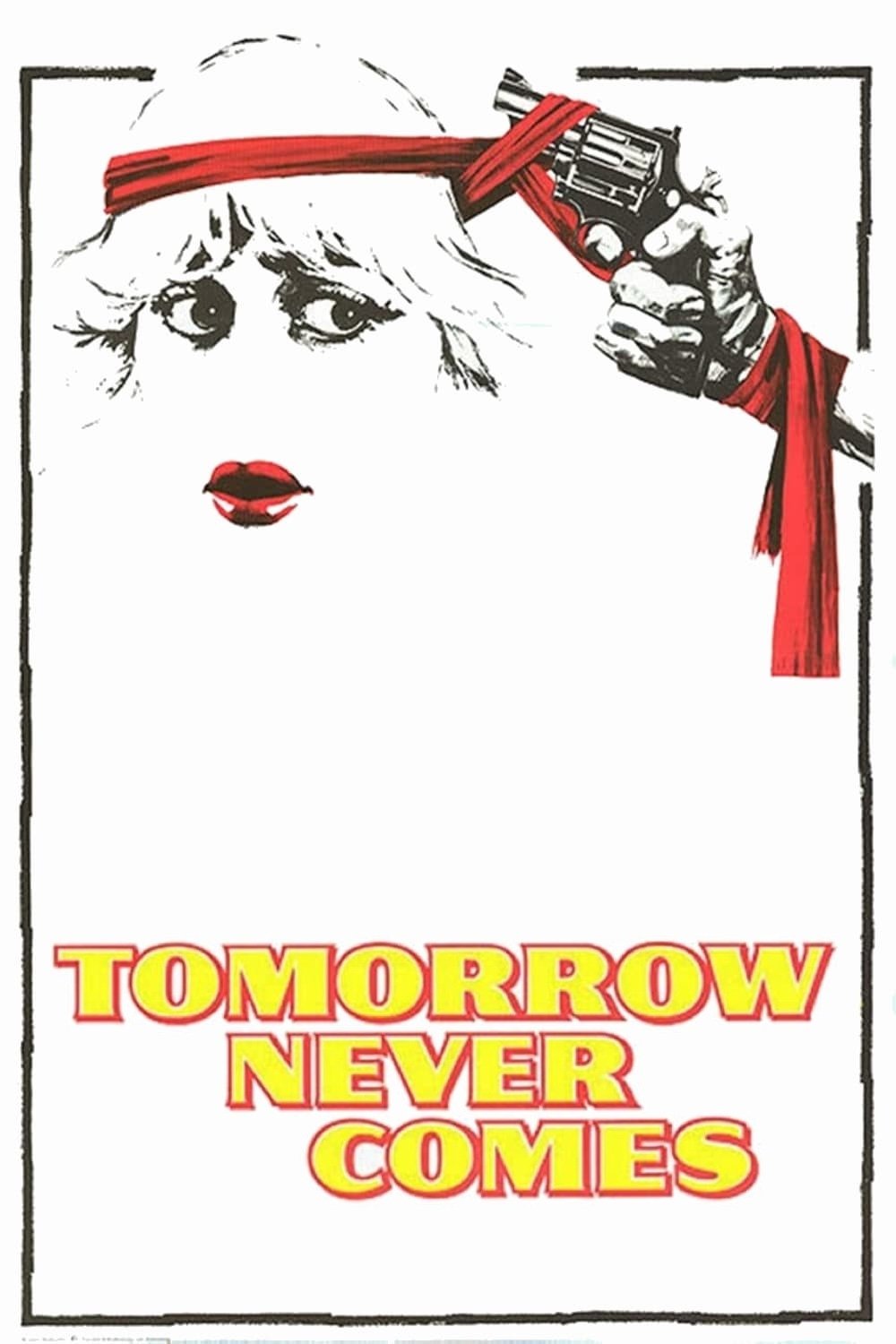 Tomorrow Never Comes poster image