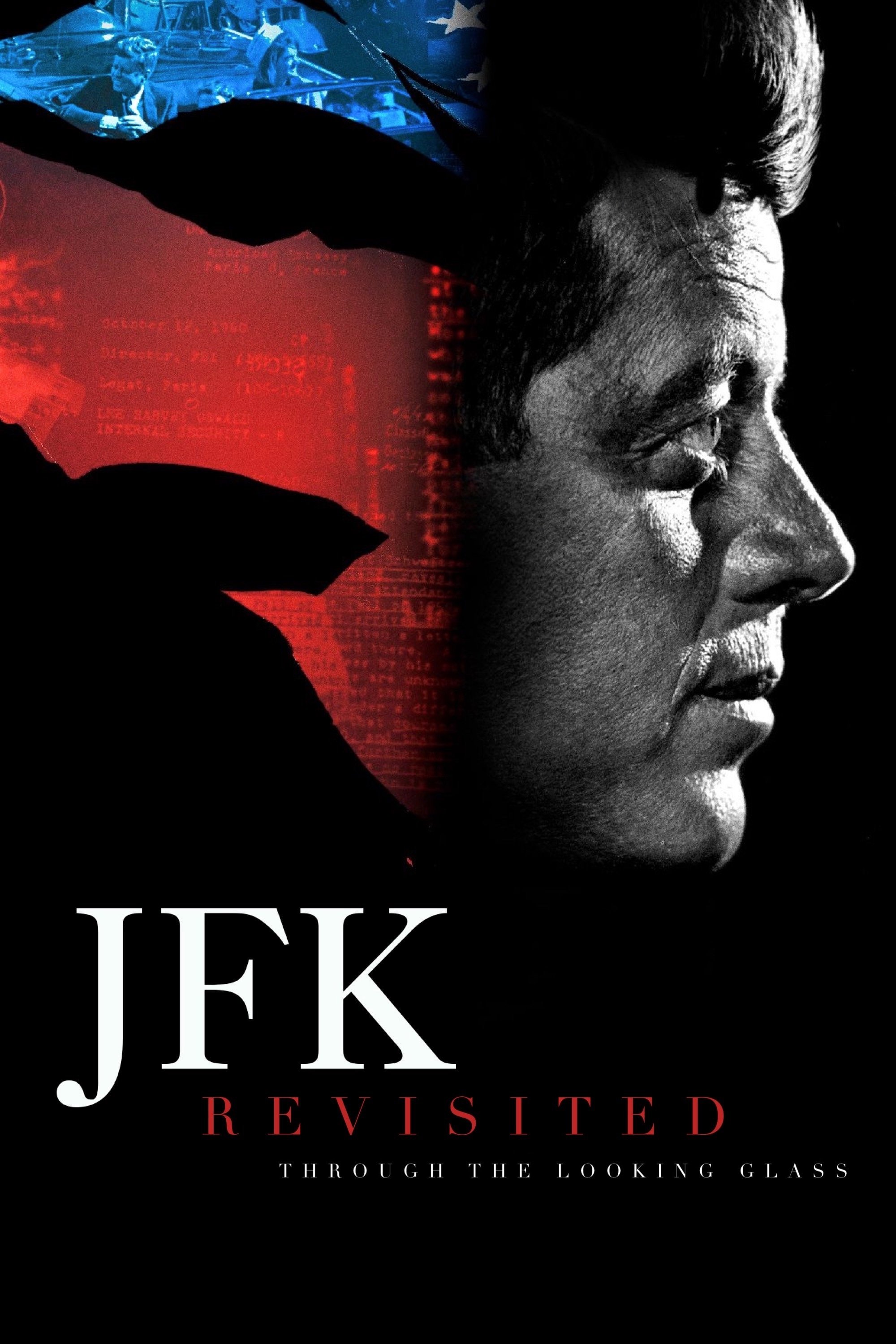 JFK Revisited: Through the Looking Glass