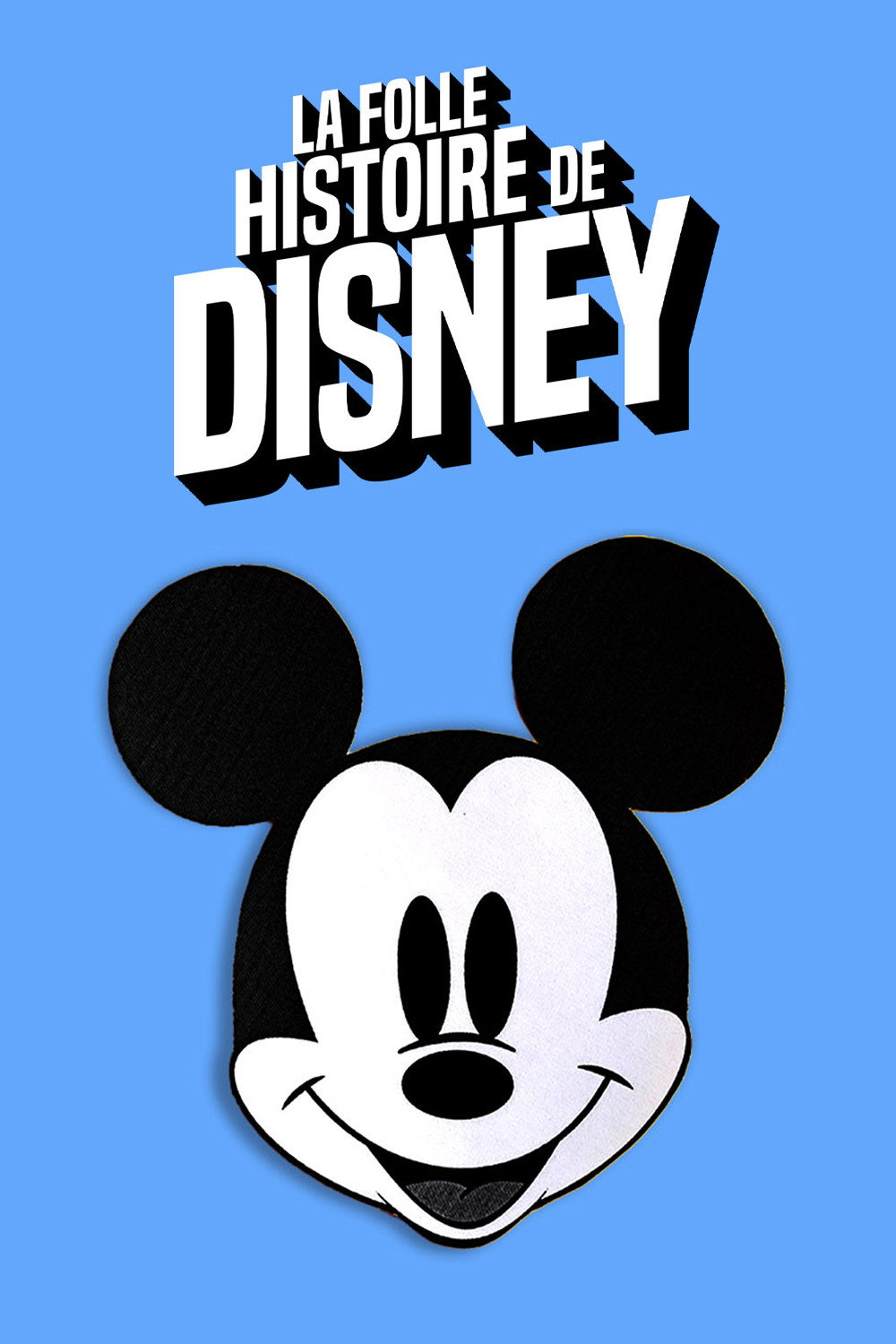 La Folle Histoire de Disney