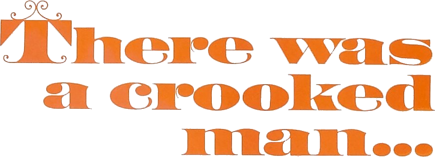 There Was a Crooked Man... Logo