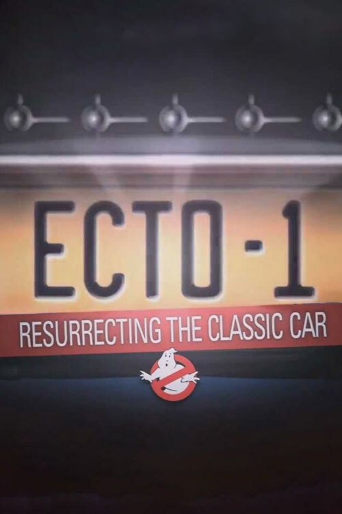 Ecto-1: Resurrecting The Classic Car