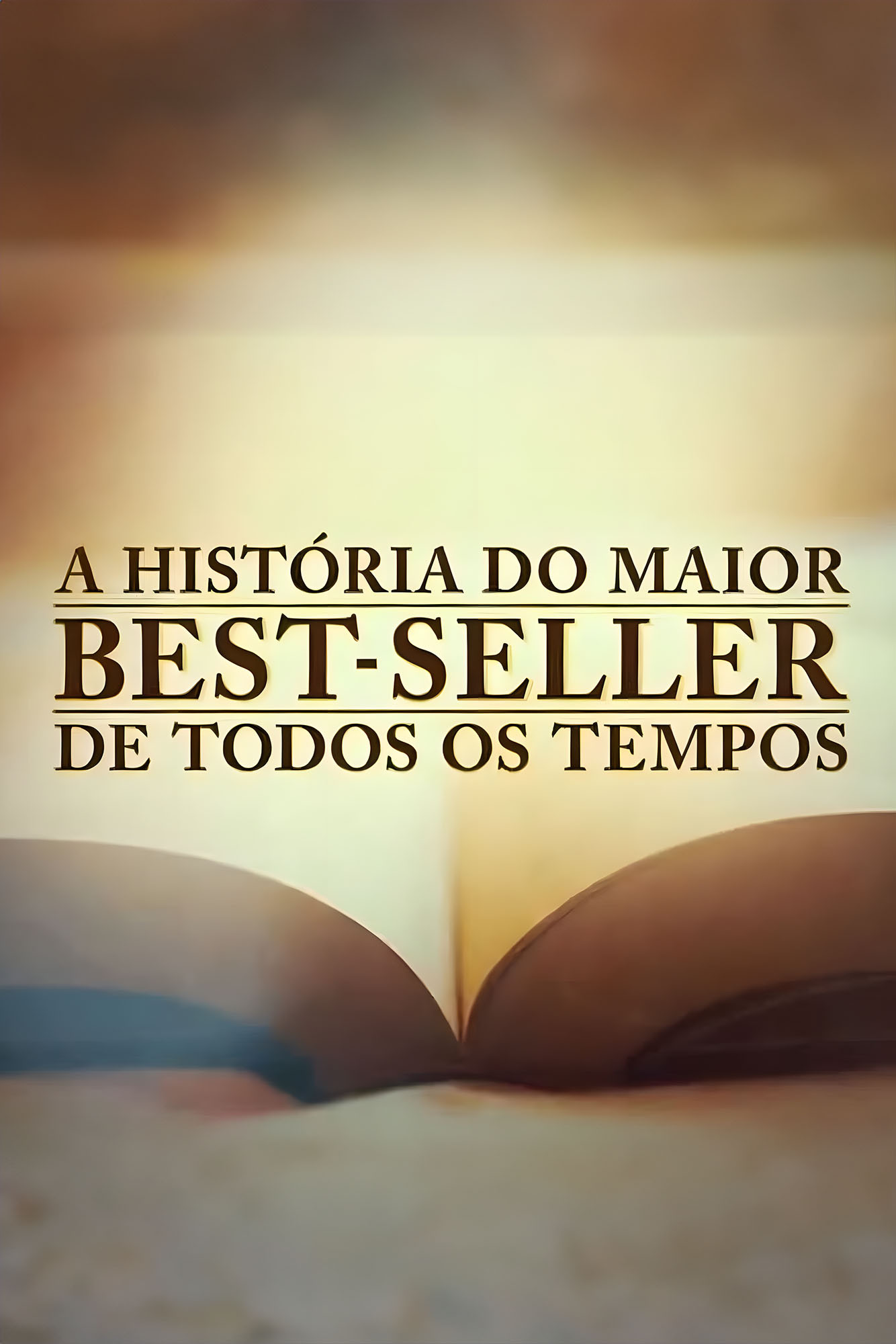 A História do Maior Best-Seller de Todos os Tempos