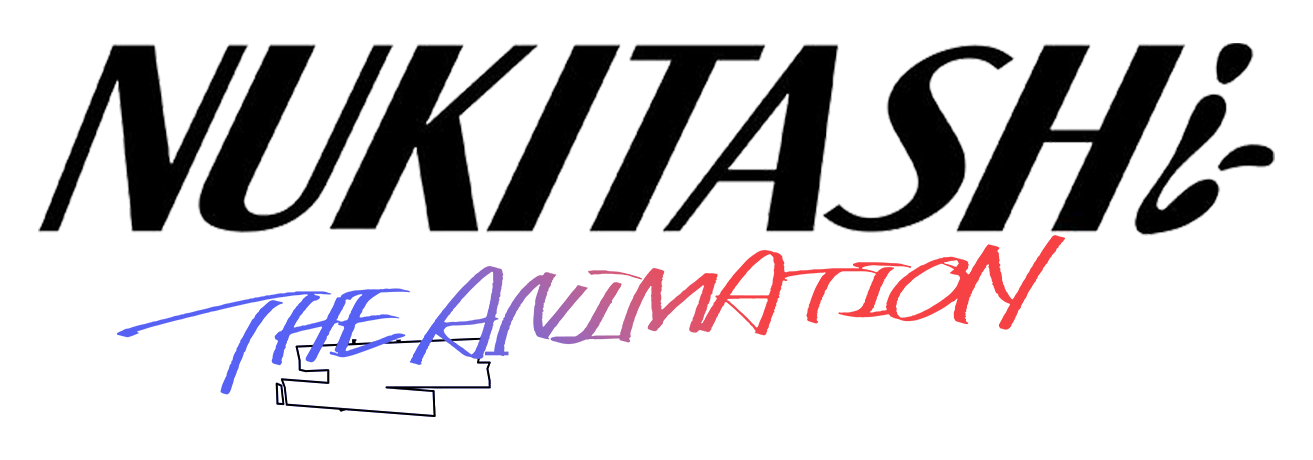 Nukitashi the Animation