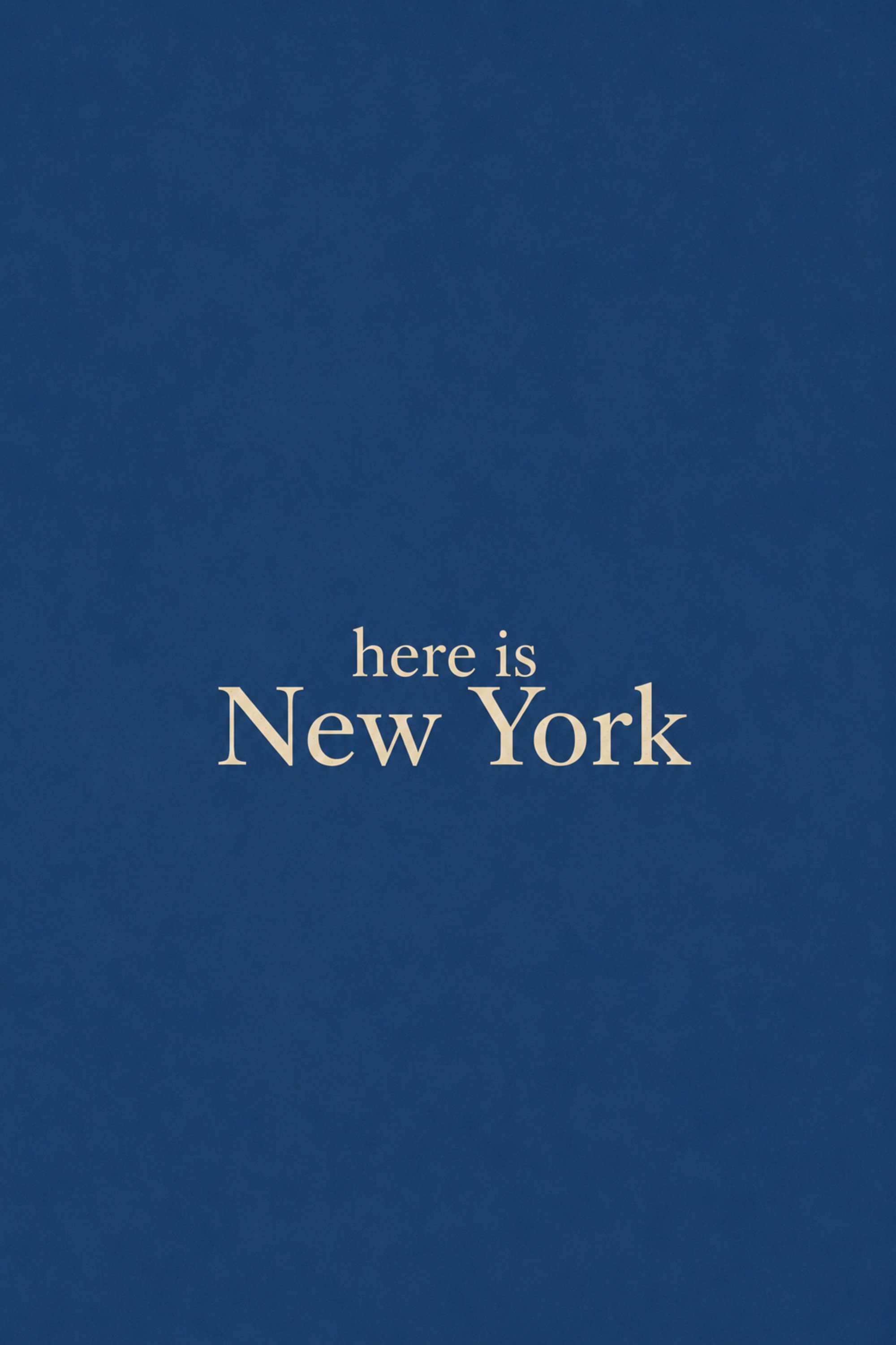 Here is New York