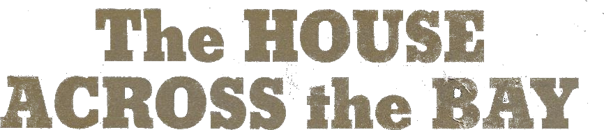 The House Across the Bay Logo