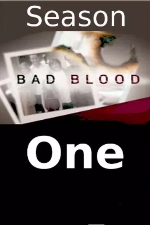 Bad Blood Season 1