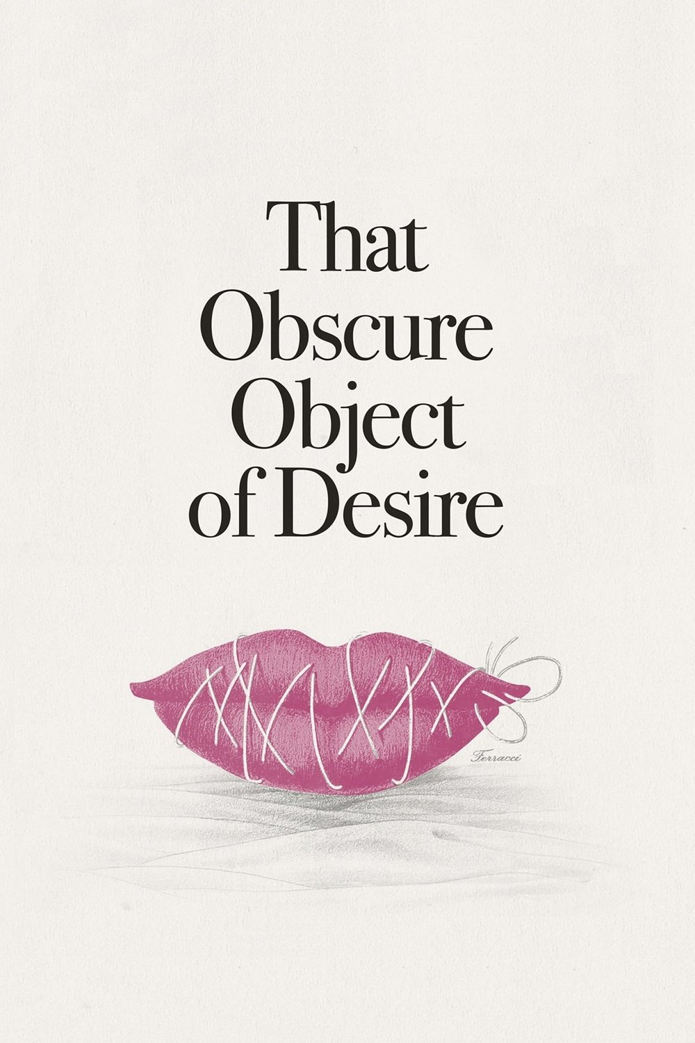 That Obscure Object of Desire