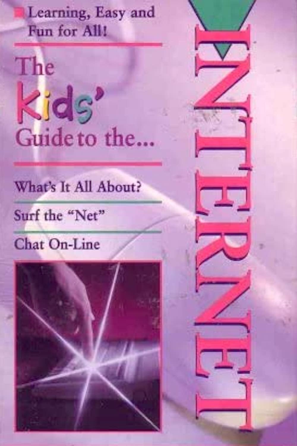 The Kids' Guide to the Internet