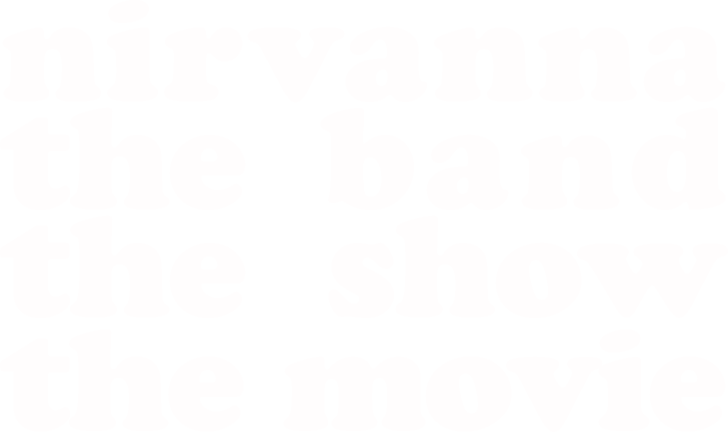 Nirvanna the Band the Show the Movie