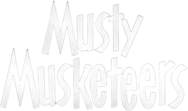 Musty Musketeers