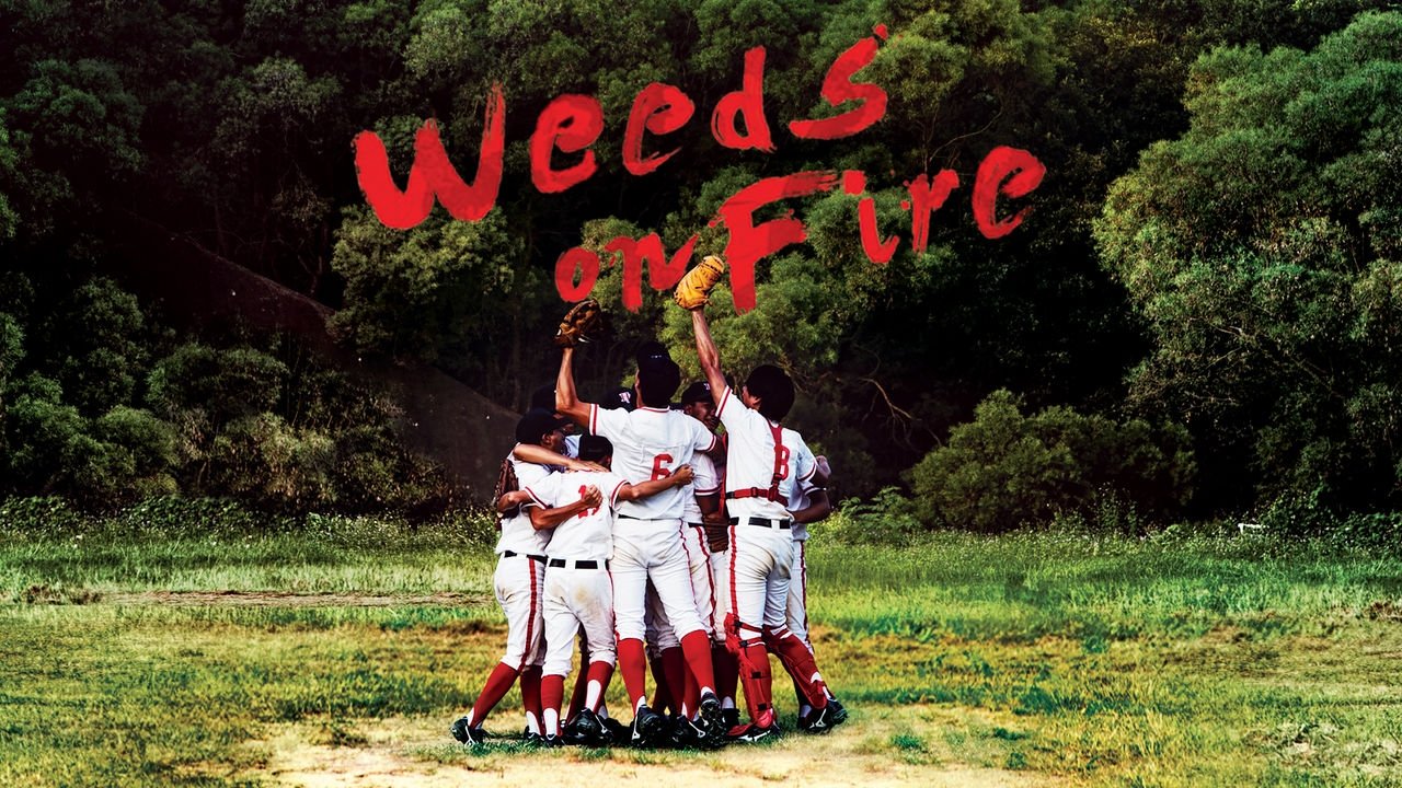 Weeds on Fire