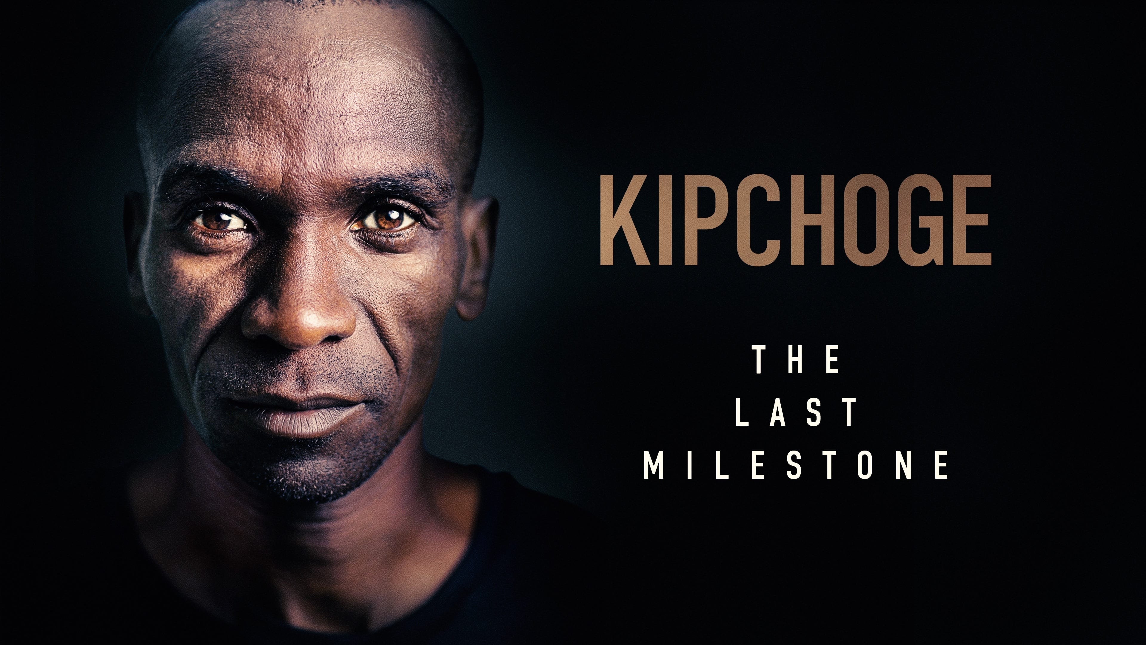 Kipchoge: The Last Milestone