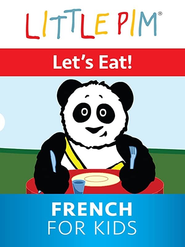 Little Pim: Let's Eat! - French for Kids on FREECABLE TV