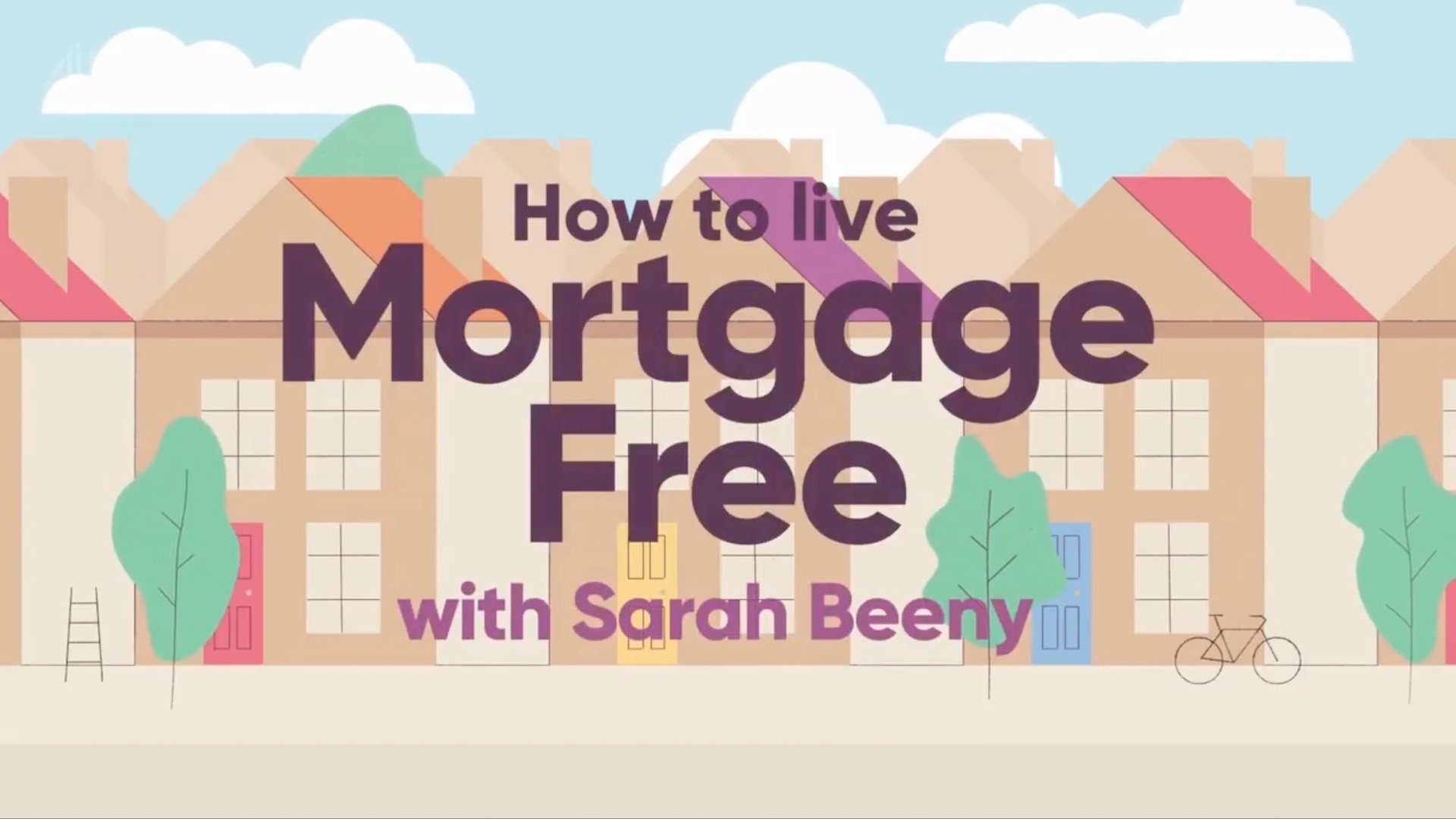 How to Live Mortgage Free