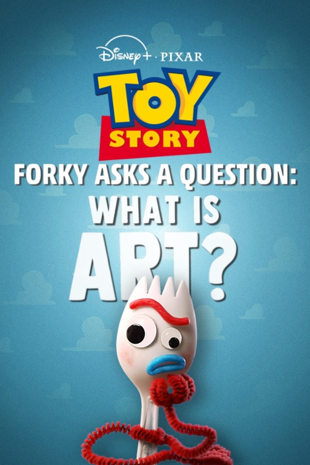 Forky Asks a Question: What Is Art?