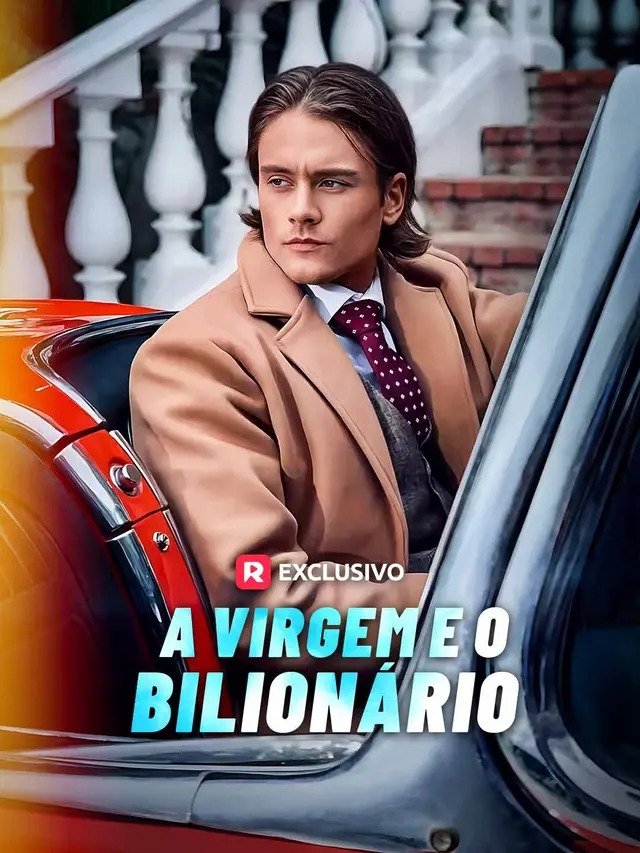 A Virgem e o Bilionário A Virgem e o Bilionário
