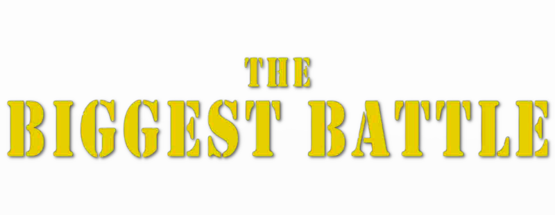 The Biggest Battle