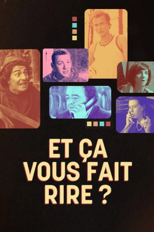 Et ça vous fait rire ? Une histoire de la comédie à la française Poster