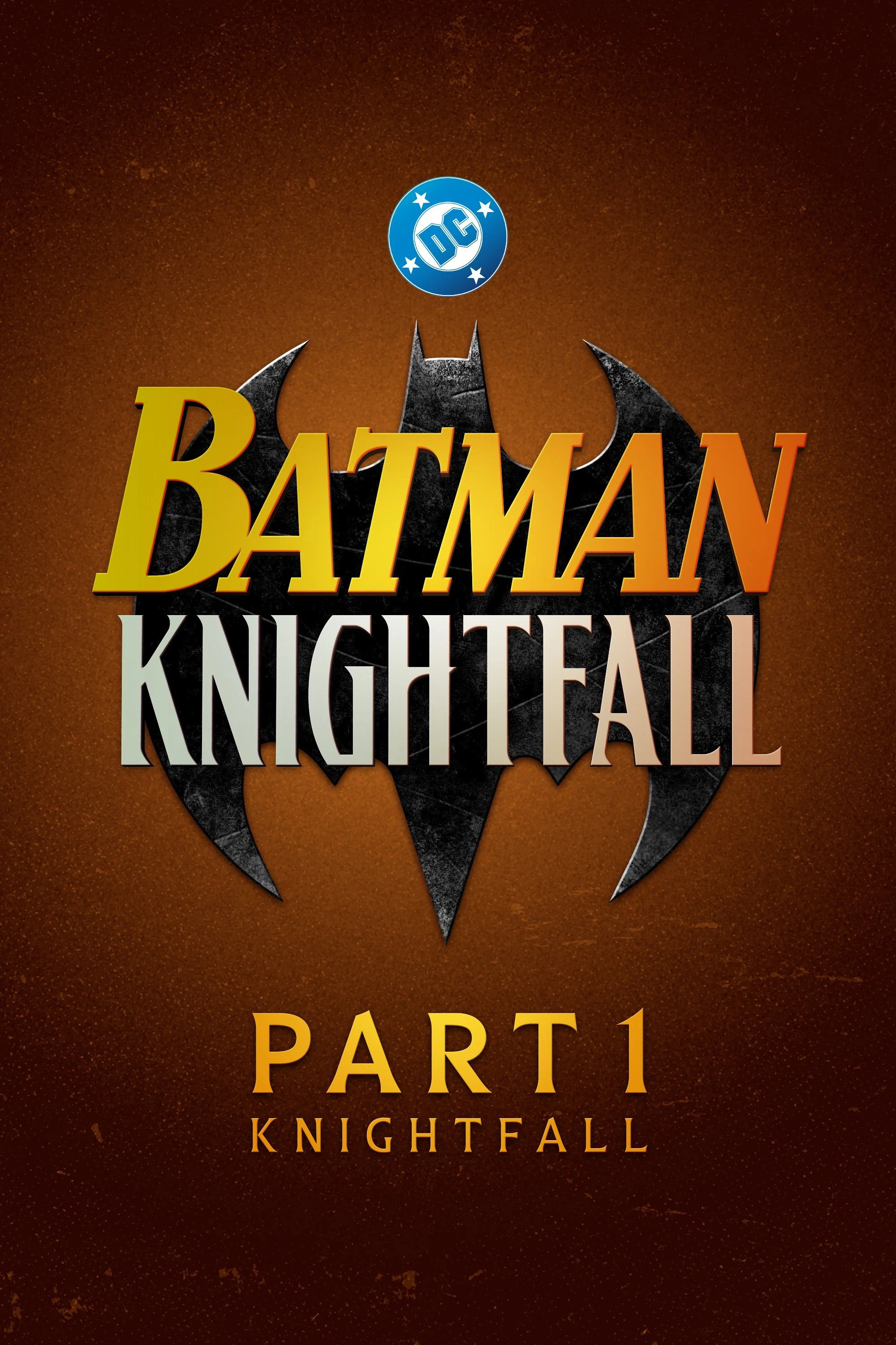 Poster Batman: Knightfall Part 1: Knightfall