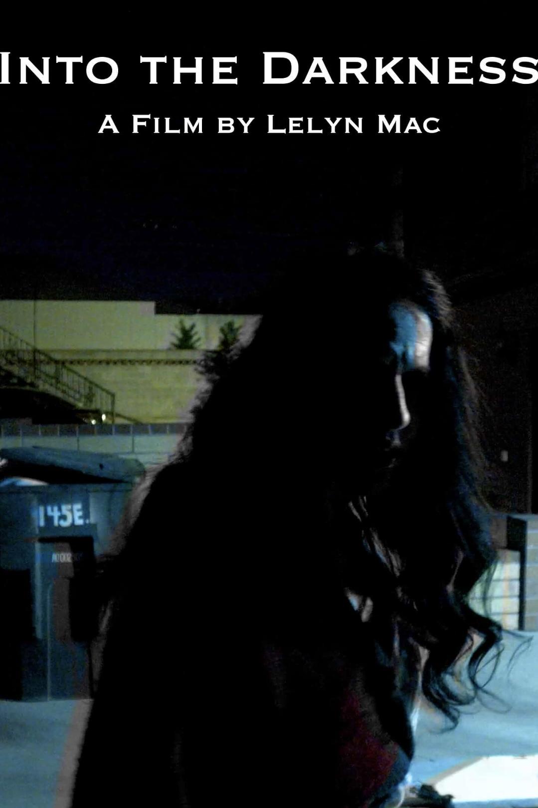 Into the Darkness Into the Darkness