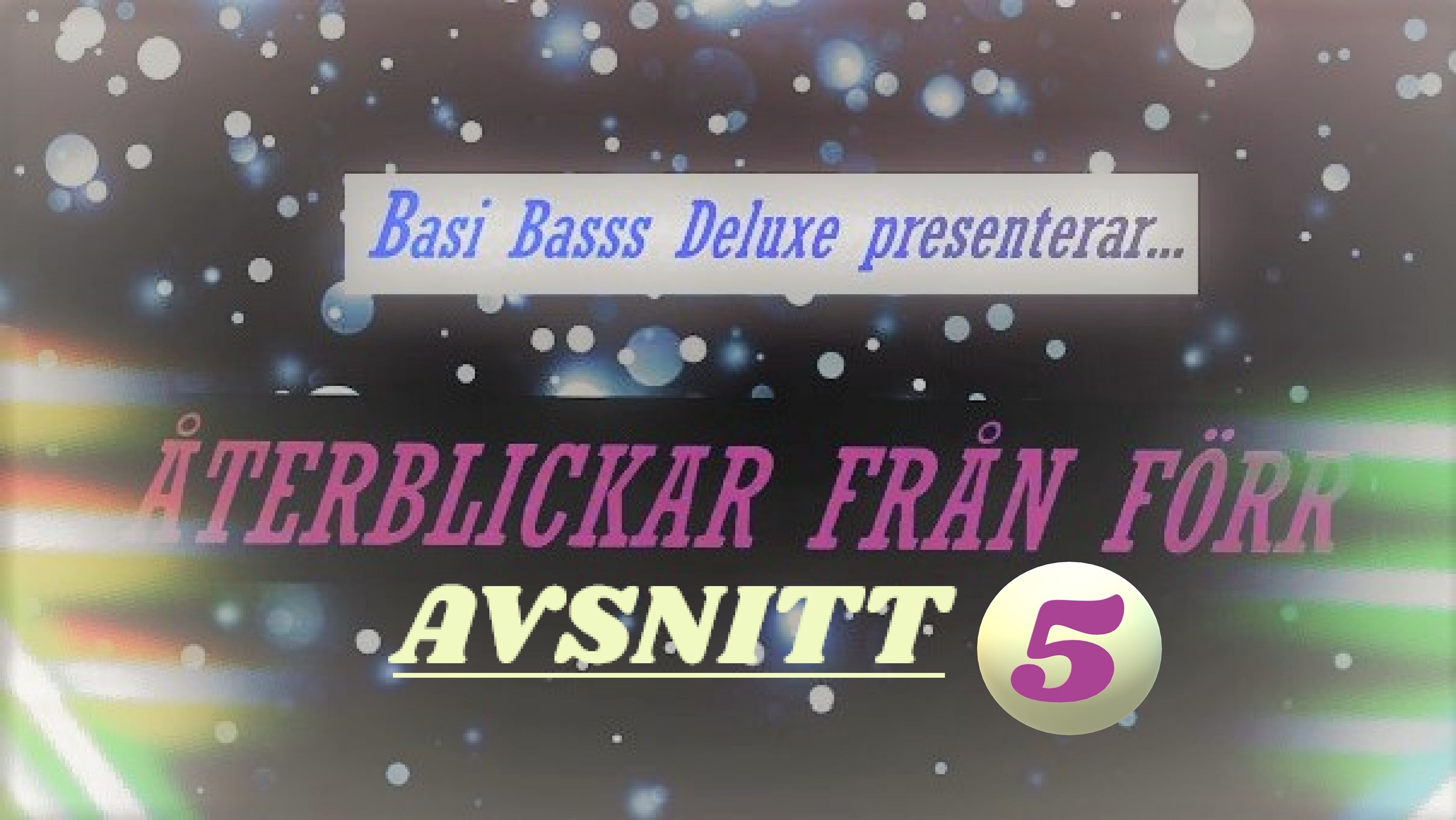 ÅTERBLICKAR FRÅN FÖRR