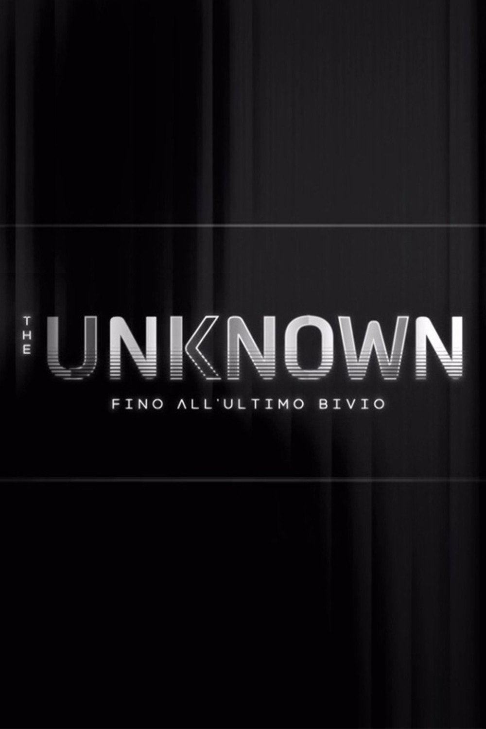 The Unknown - Fino all’ultimo bivio - Season 1