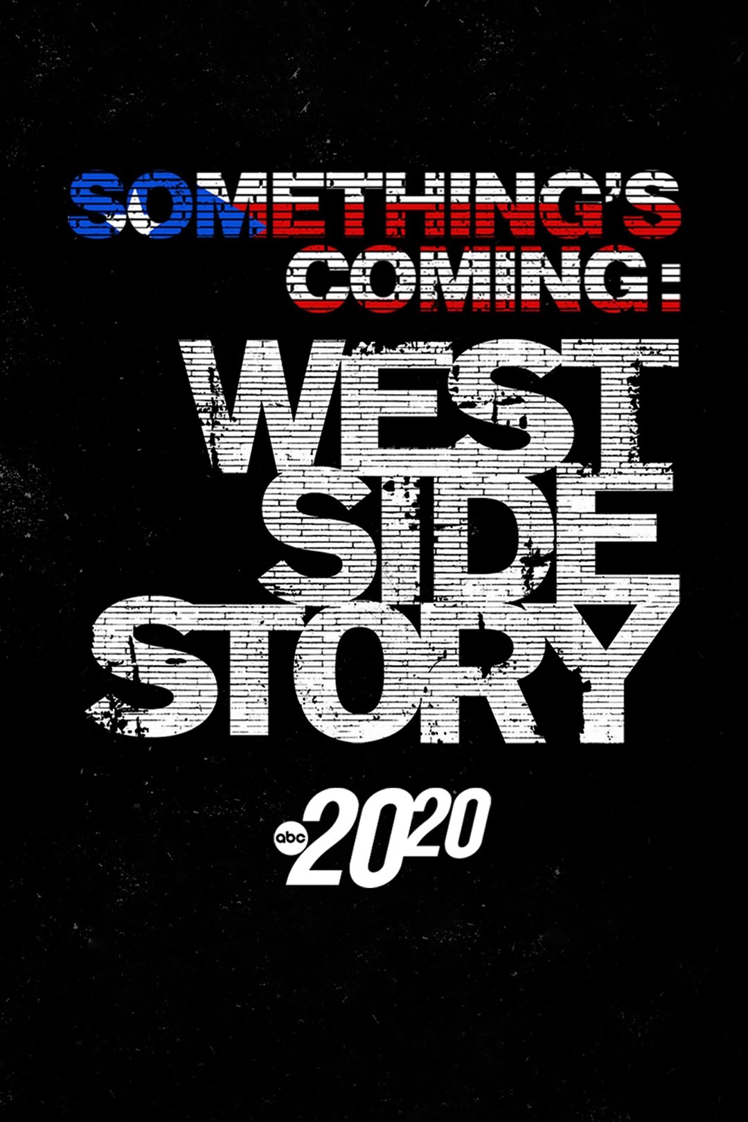 Somethings Coming: West Side Story