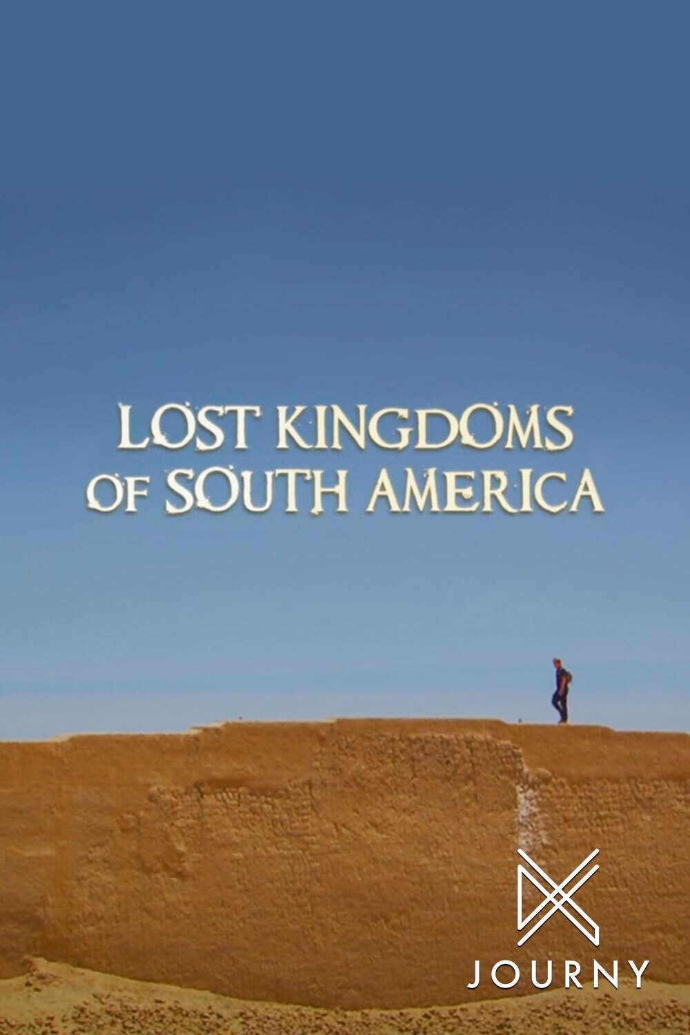 Lost Kingdoms of South America on FREECABLE TV
