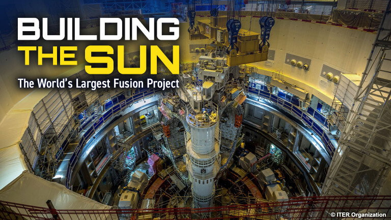 S2026E20 · Building the Sun: The World's Largest Fusion Project