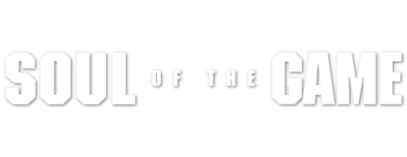 Soul of the Game