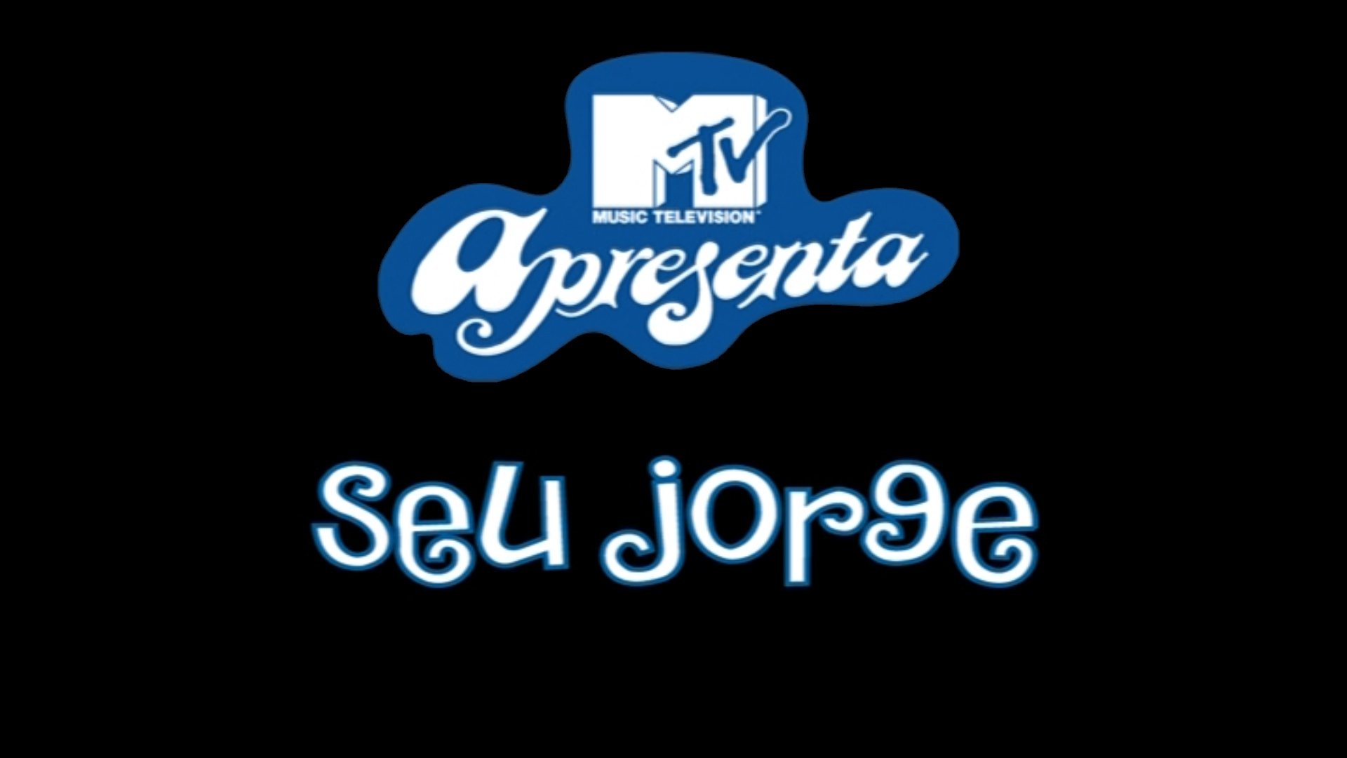 Seu Jorge - MTV Apresenta