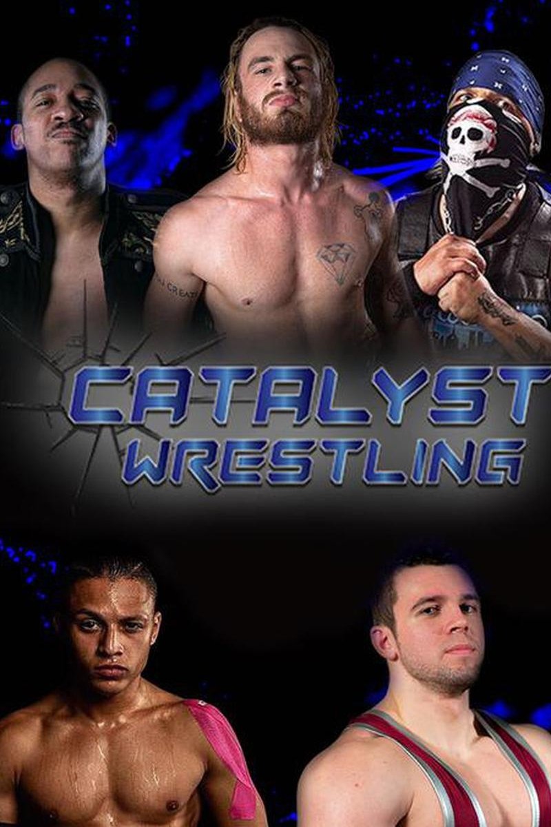 Catalyst Wrestling poster cover