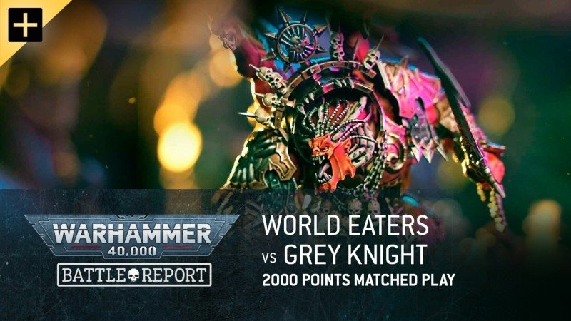 Thumbnail for World Eaters vs Grey Knights Season 1 Episode 19