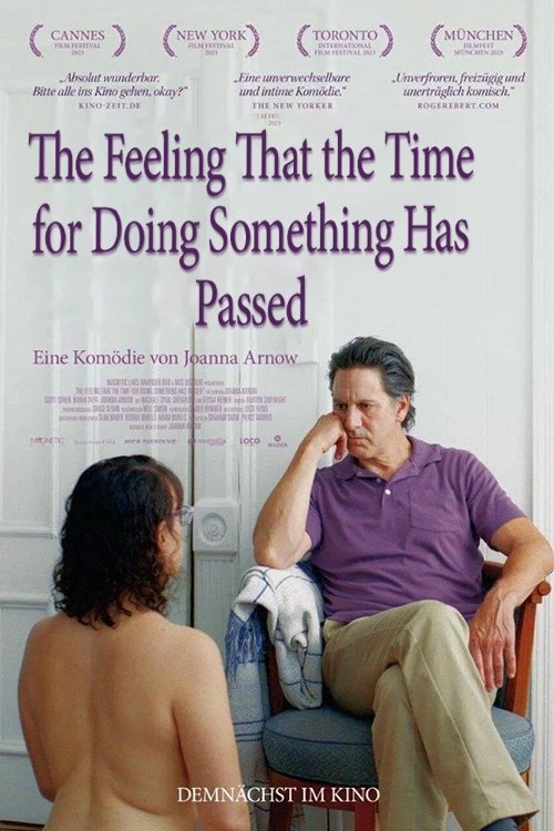 The Feeling That the Time for Doing Something Has Passed