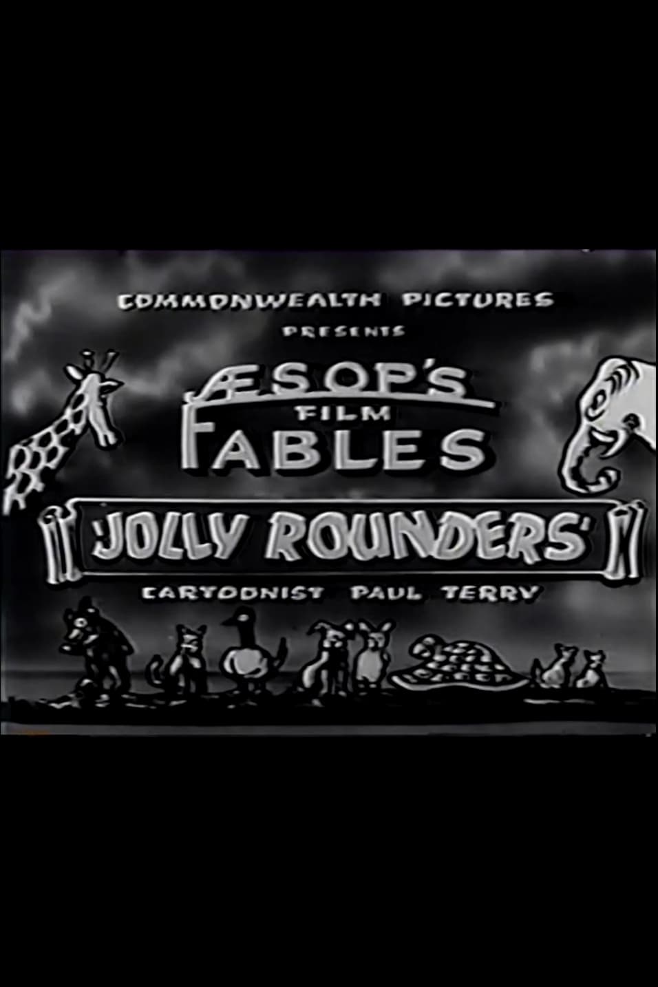 The Fable of the Jolly Rounders