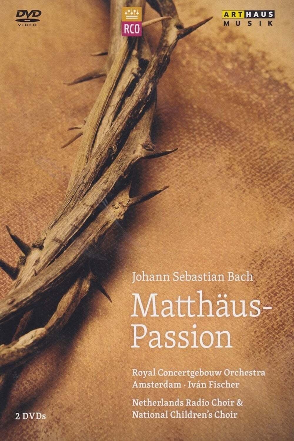 Johann Sebastian Bach: Matthäus-Passion (RCO) Johann Sebastian Bach: Matthäus-Passion (RCO)