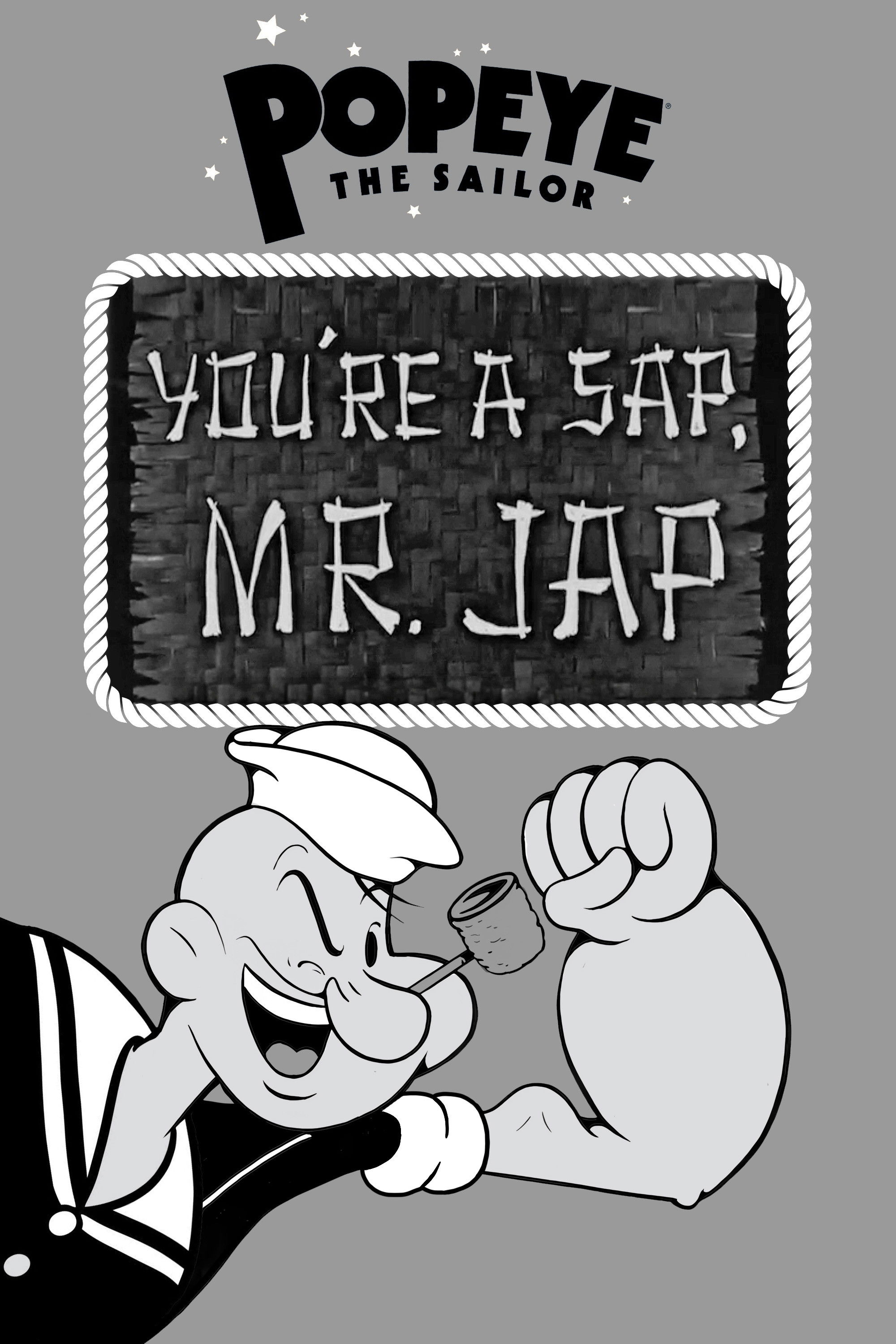 You're a Sap, Mr. Jap