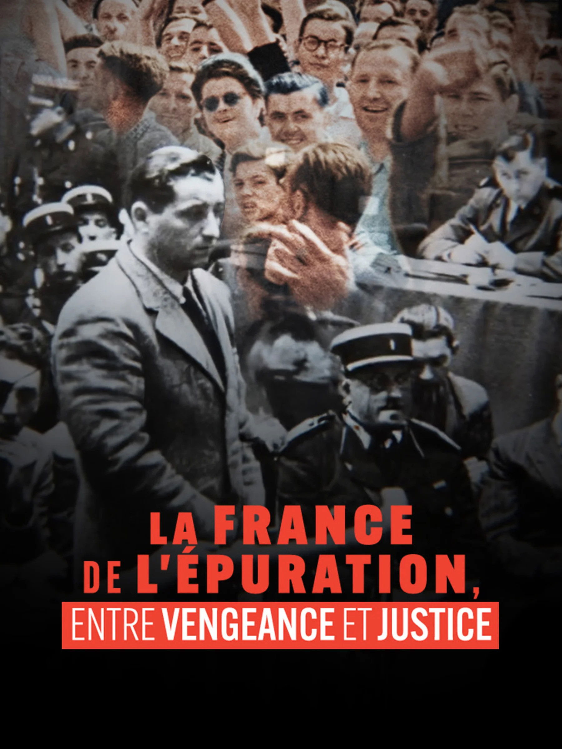 La France de l'&eacute;puration, entre vengeance et justice