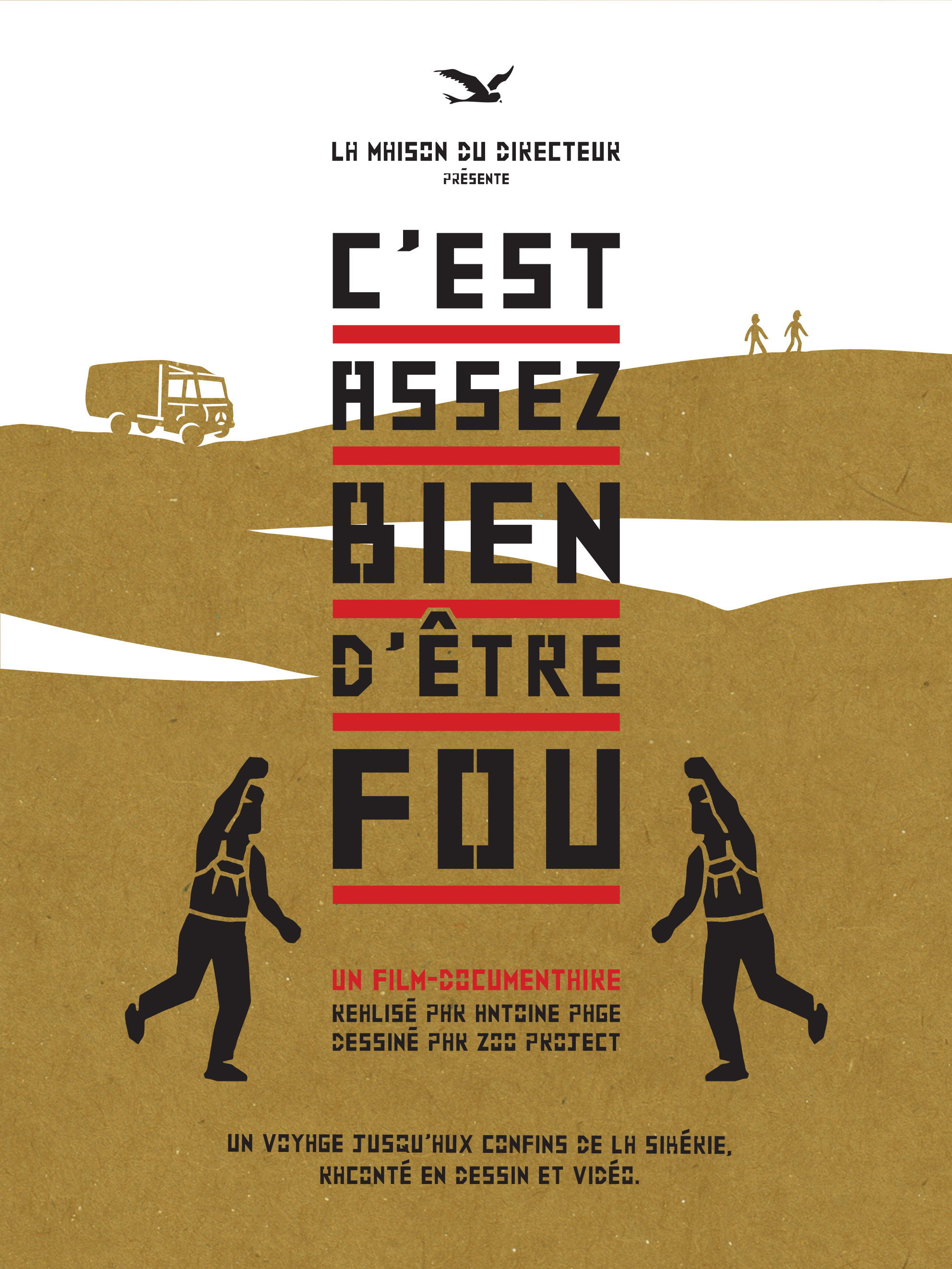 C'est assez bien d'&ecirc;tre fou