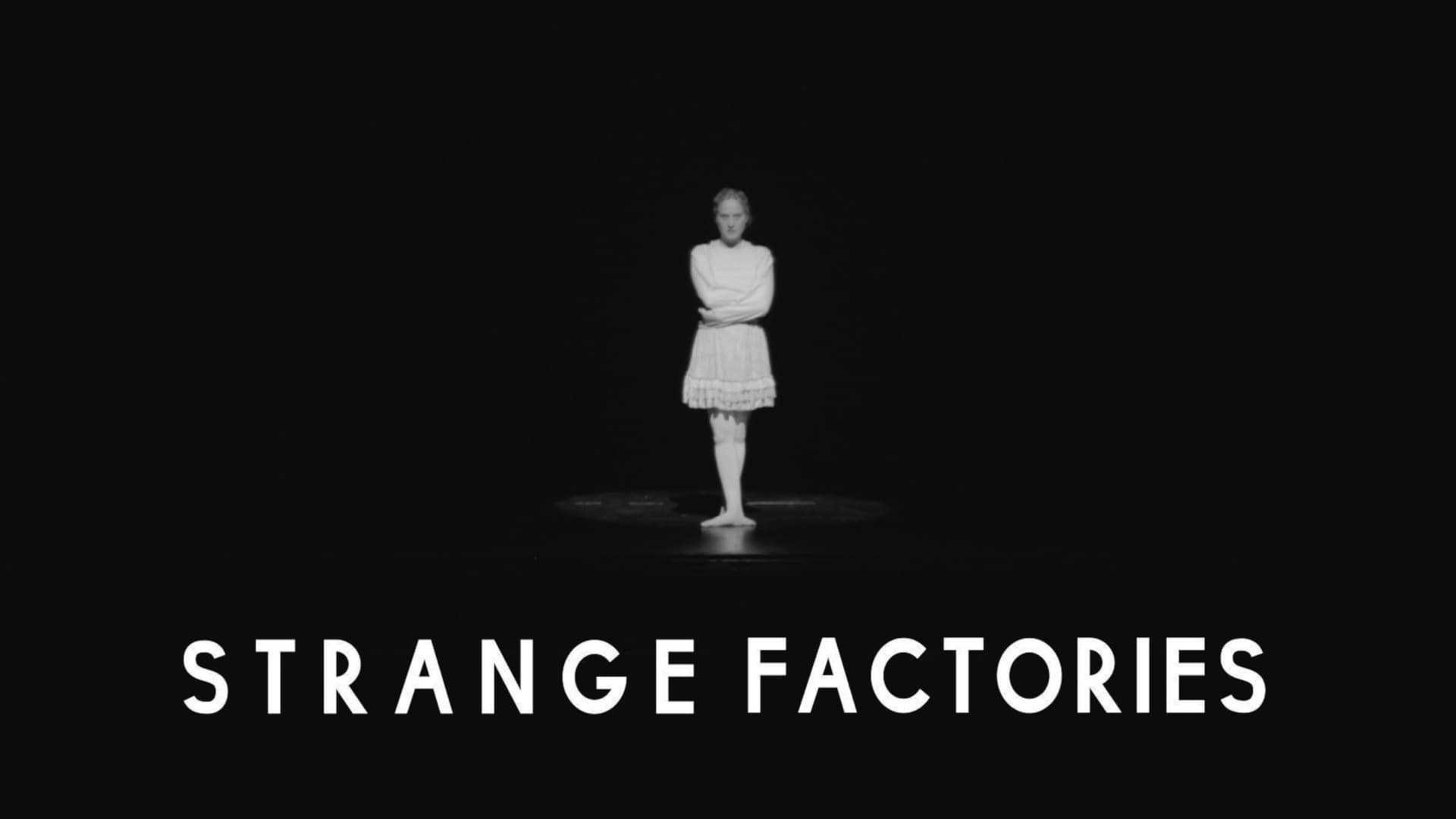 Strange Factories