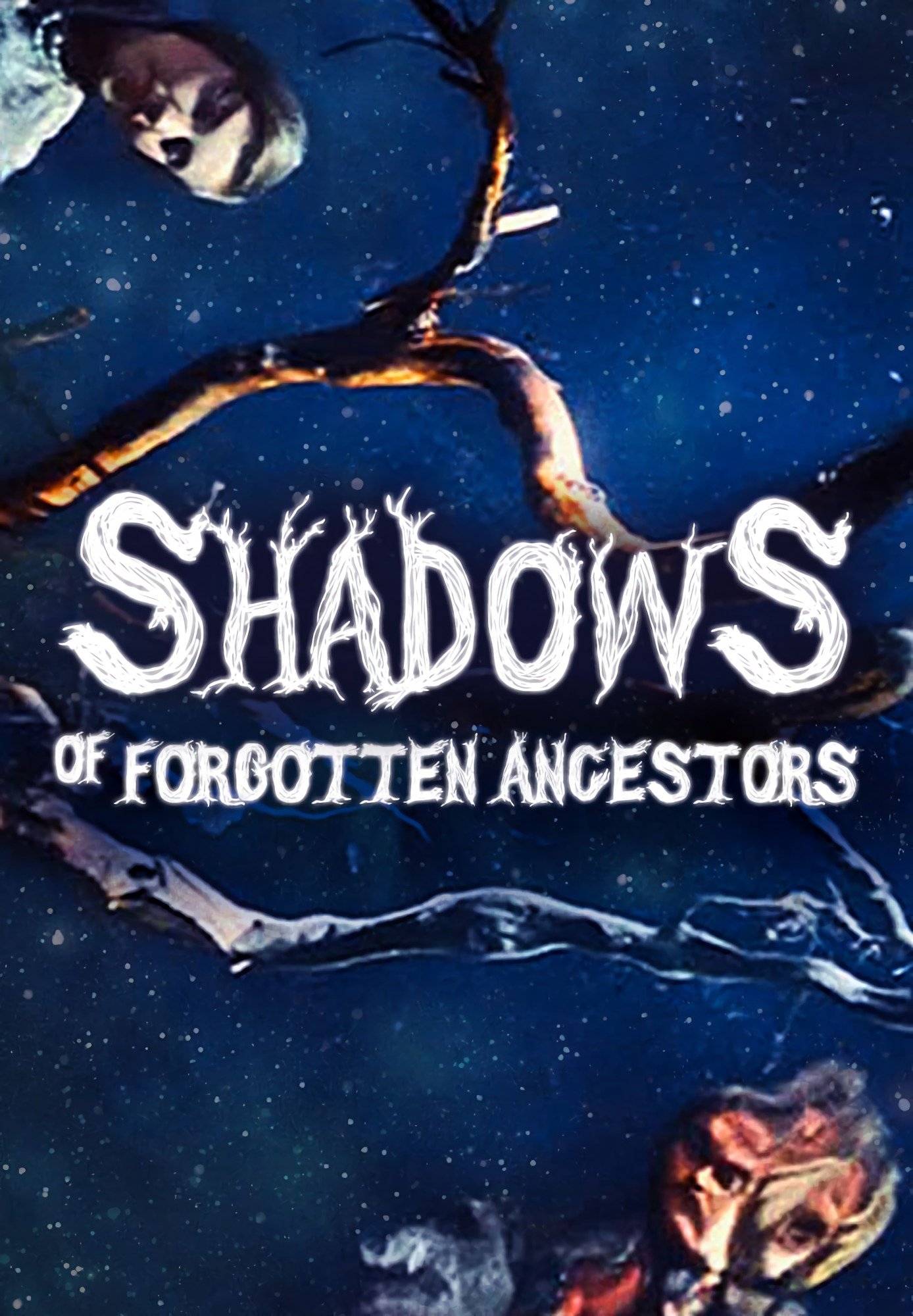 Shadows of Forgotten Ancestors