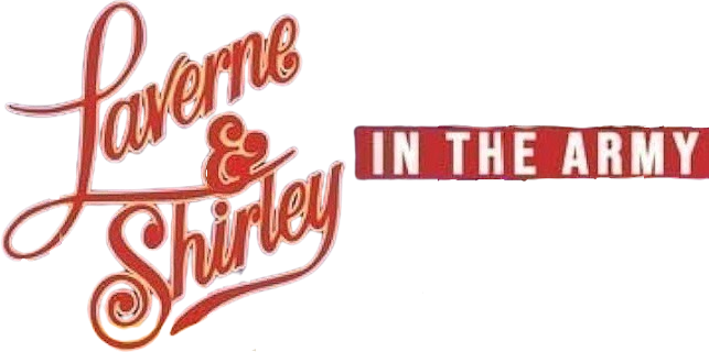 Laverne & Shirley in the Army