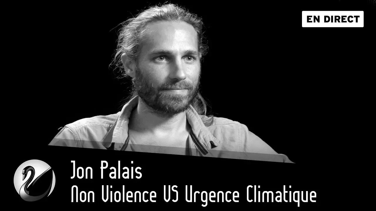 Thinkerview - Non Violence VS Urgence Climatique : Jon Palais