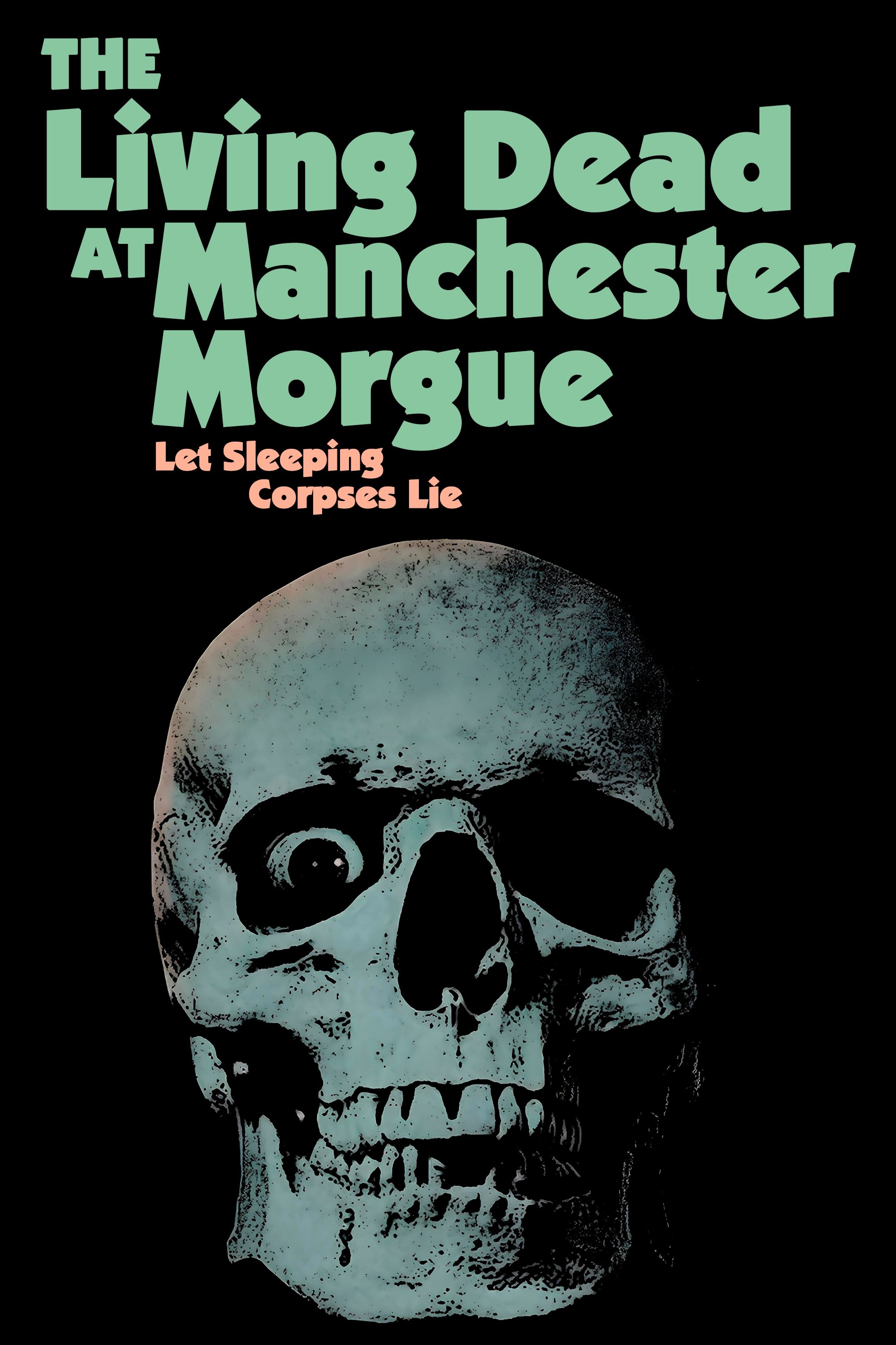 The Living Dead at Manchester Morgue