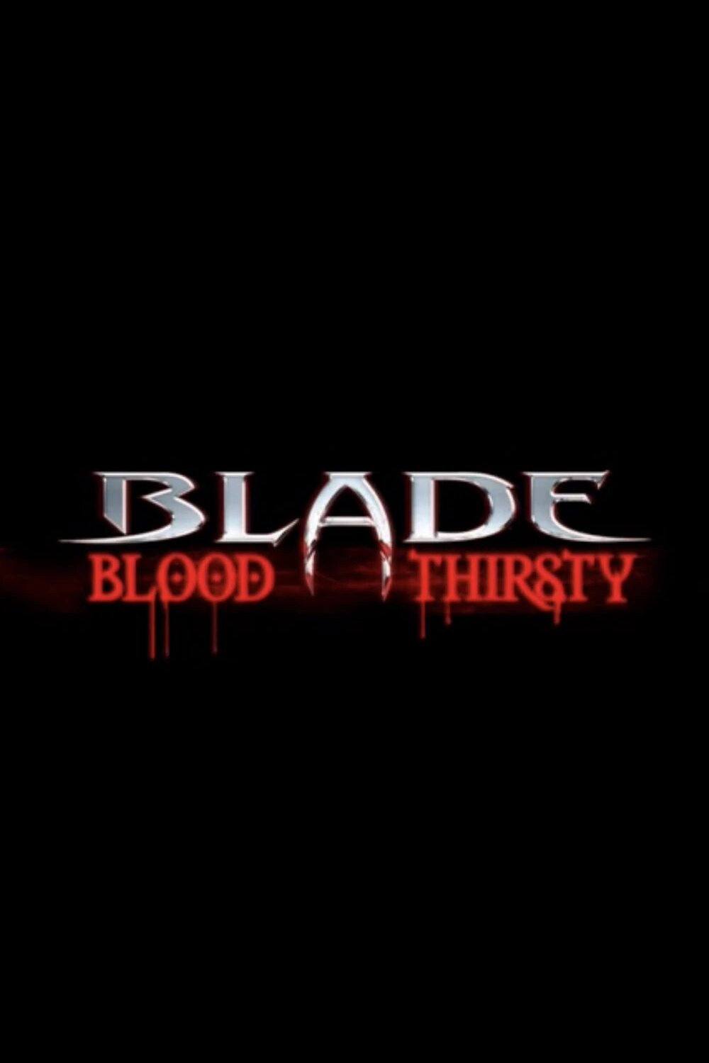 Blade: Blood Thirsty (2004)