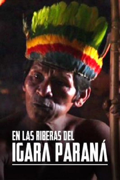 Poster for On the shores of the Igara Paraná River