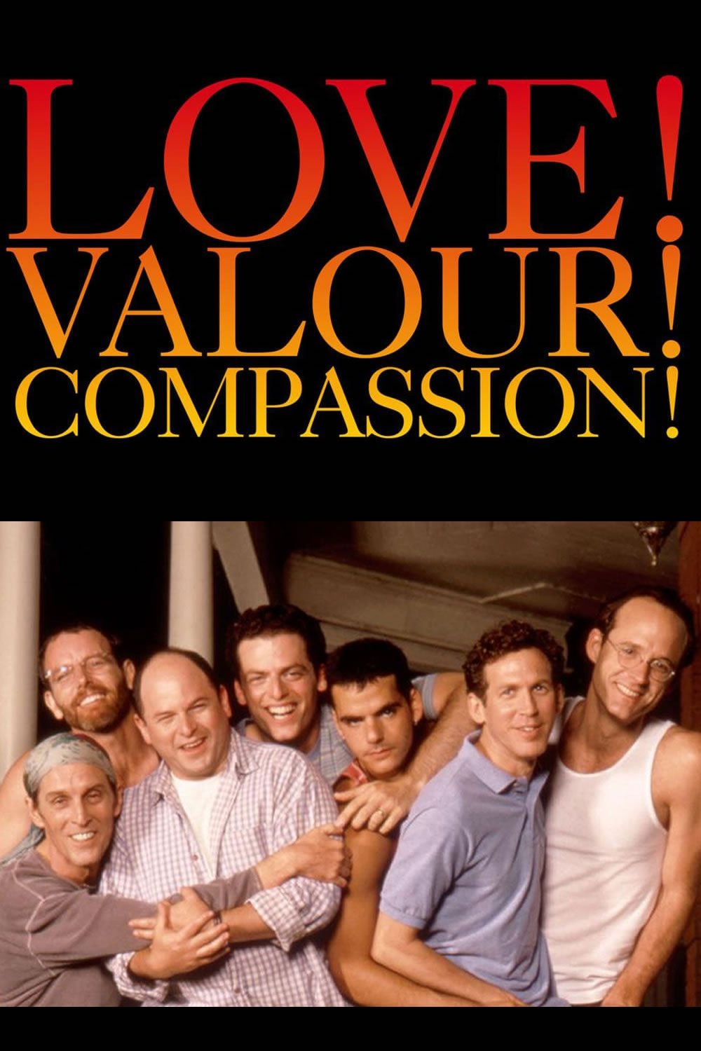 Love! Valour! Compassion!